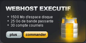 Plan Webhost Executif - 1500 Mo d'espace disque - 25 Go de bande passante - 30 Comptes courriels